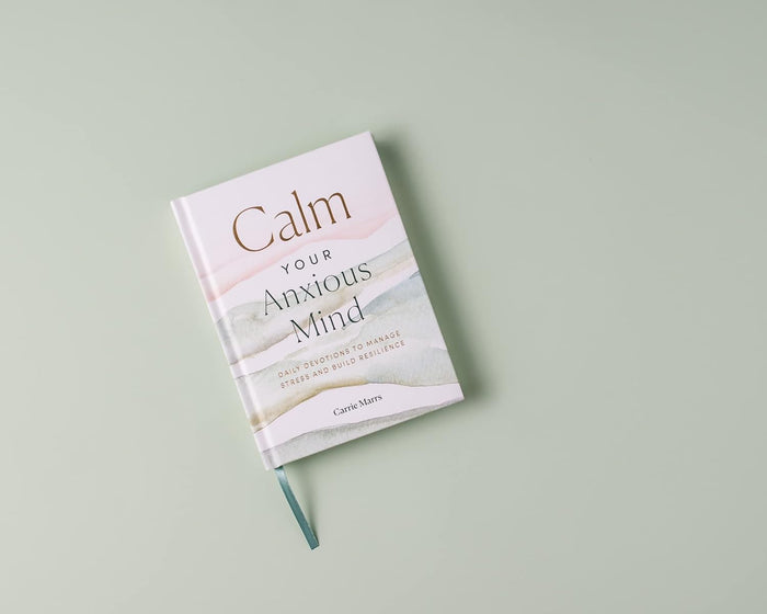Calm Your Anxious Mind