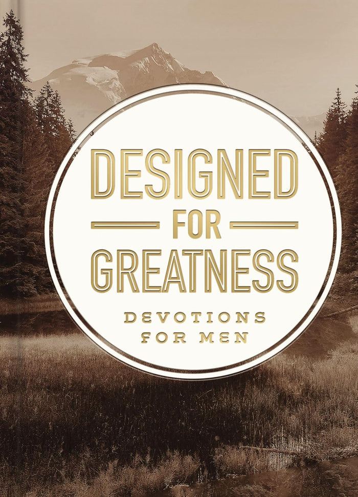 Book cover with 'Designed for Greatness: Devotions for Men' text over a scenic background.