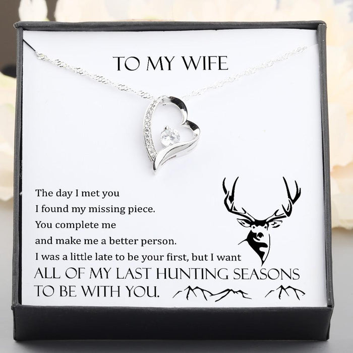 Heart Necklace - To My Wife - All Of My Last Hunting Seasons To Be With You - Gnr15006