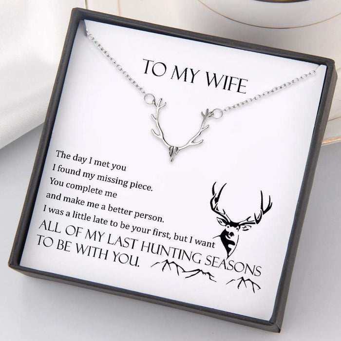 Hunter Necklace - To My Wife - All Of My Last Hunting Seasons To Be With You - Gnt15001