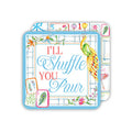 I'll Shuffle You Pour Mahjong Tiles Die-Cut Coaster