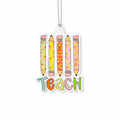Teach Pencils Acrylic Ornament
